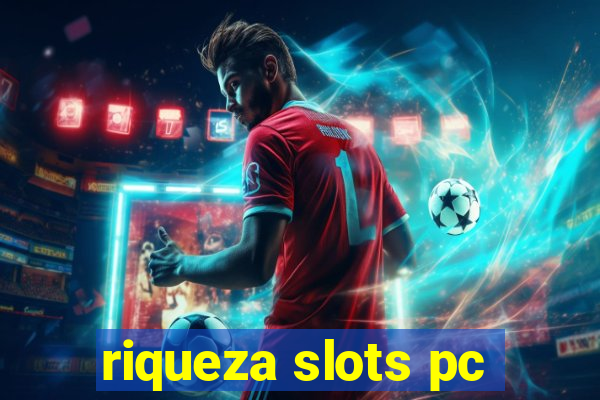 riqueza slots pc